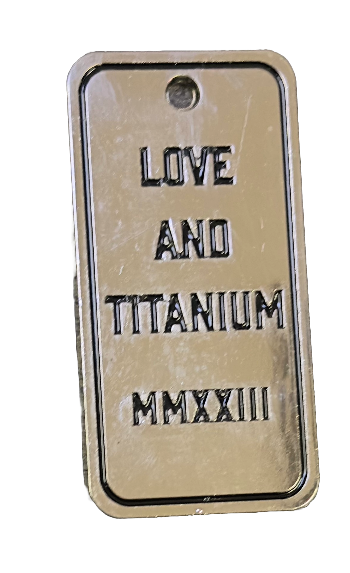 "Love and Titanium" Dog Tag